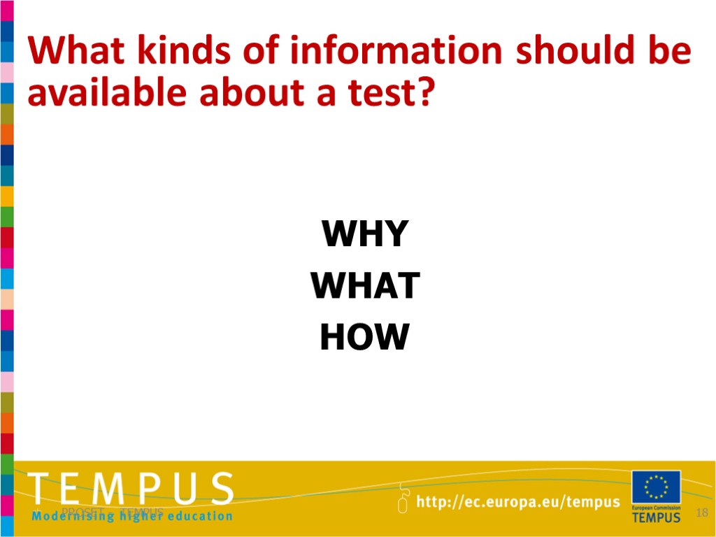 What kinds of information should be available about a test? PROSET - TEMPUS 18